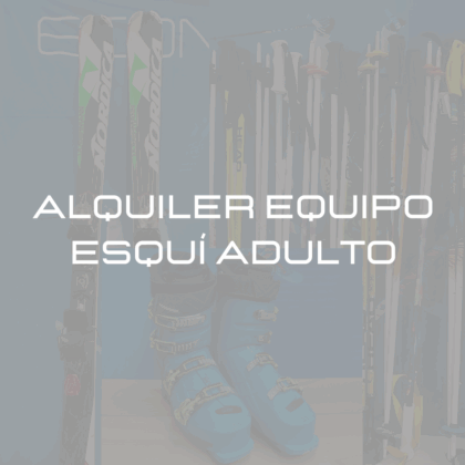 ALQUILER EQUIPO ESQUI ADULTO