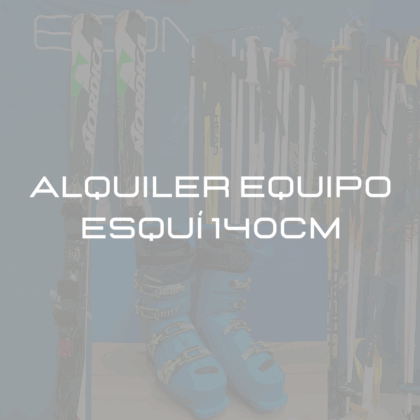 ALQUILER EQUIPO ESQUI - 140cm